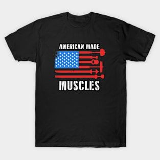 American Made Muscles - Stronger Everyday American Workout Bodybuilding Gym Athletic Powerlifting Weightlifting Apparel T-Shirt